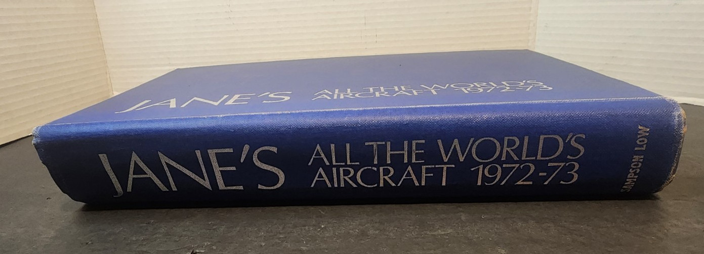 JANE&rsquo;S ALL THE WORLD&rsquo;S AIRCRAFT 1972-73 By John W R Taylor – Hardcover