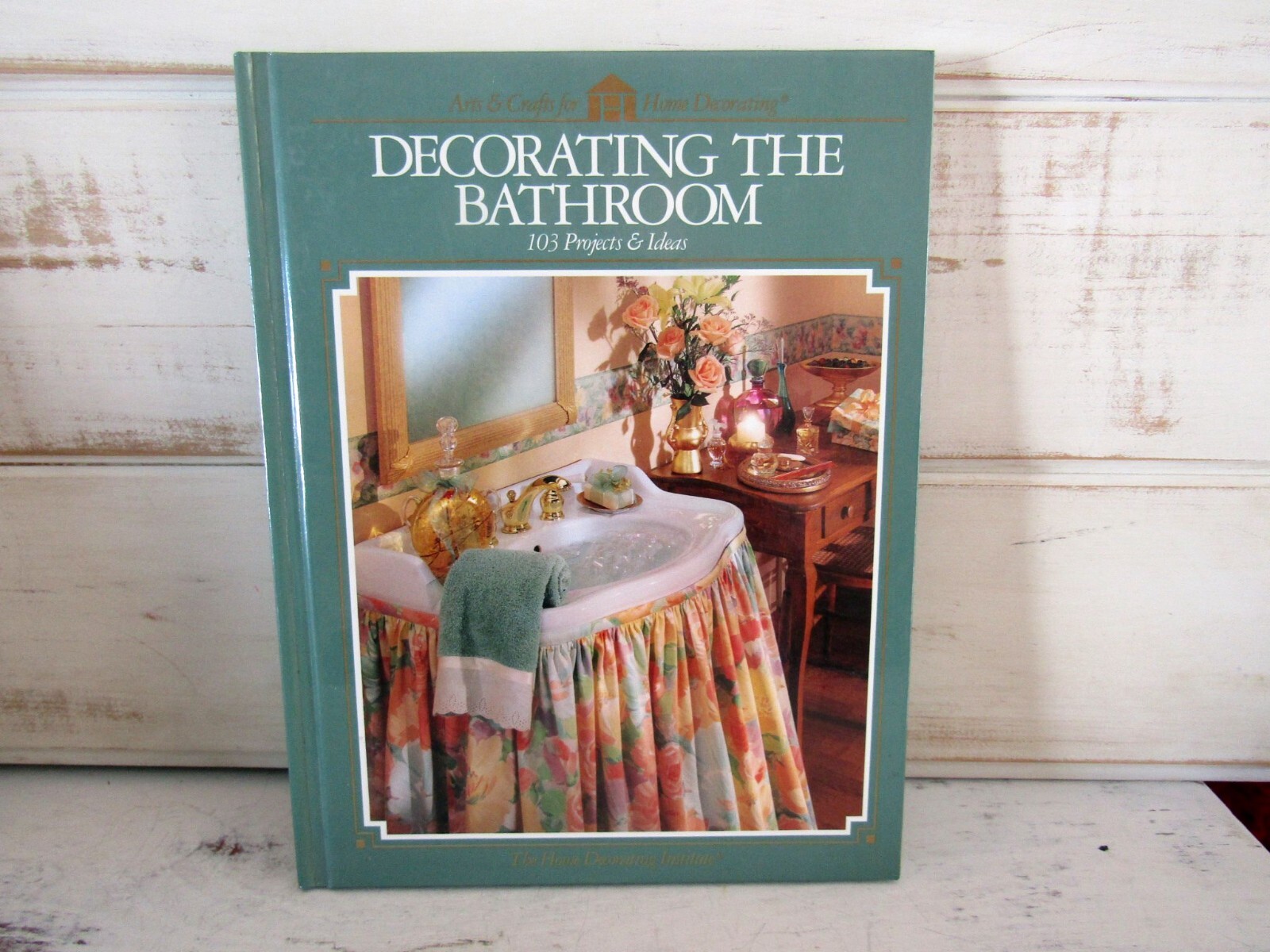 Decorating The Bathroom 103 Projects & Ideas The Home Decorating Institute