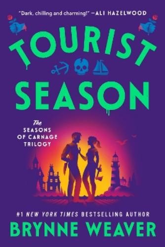 Brynne Weaver Tourist Season (Paperback) Seasons of Carnage Trilogy