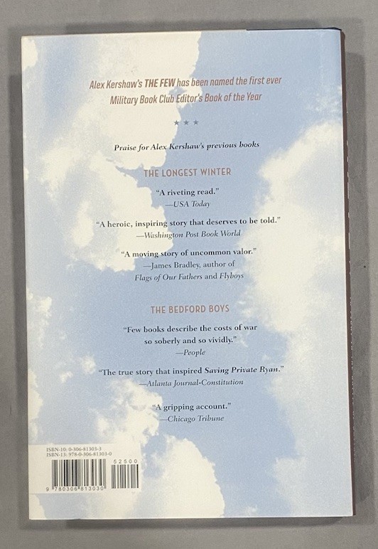 The Few: The American « Knights of the of the Air” by Alex Kershaw 2006 Hardcover