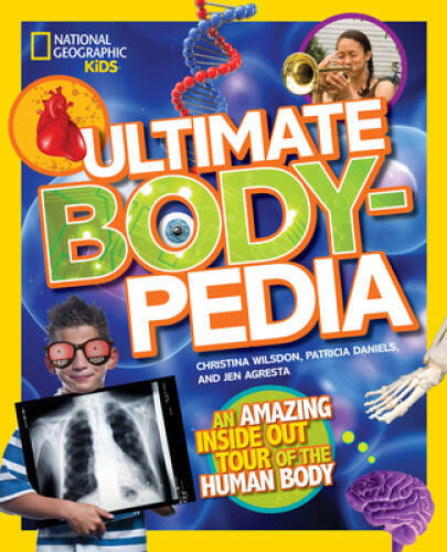 Ultimate Bodypedia: An Amazing Inside-Out Tour of the Human Body (Na – VERY GOOD