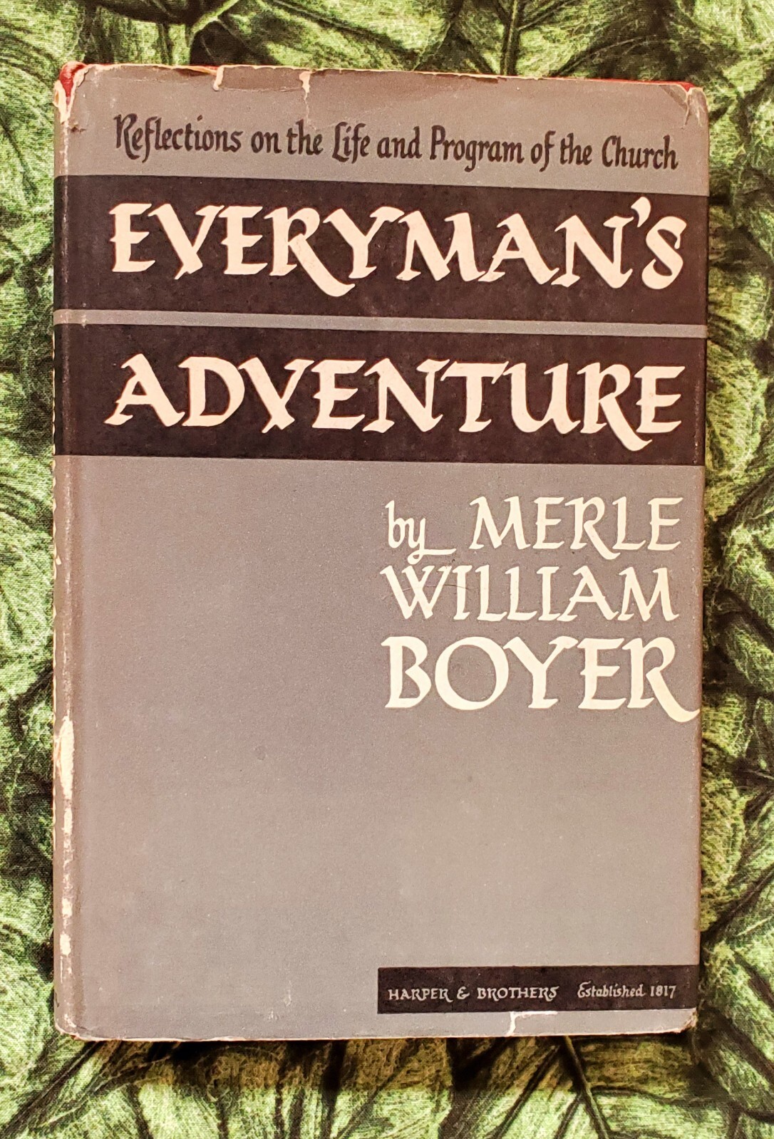 Everyman&rsquo;s Adventure by Merle William Boyer, 1947, HC/DJ
