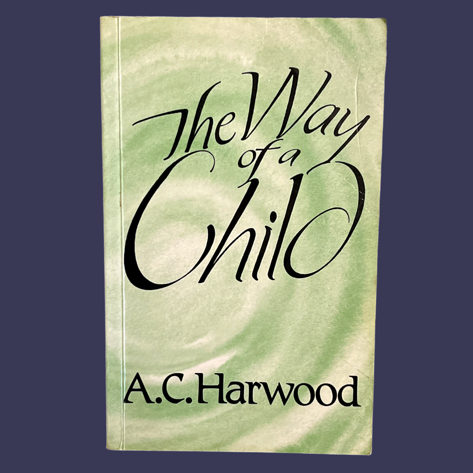 The Way of the Child- A.C. Harwood (1988 3rd) PB Rudolf Steiner Press See Photos