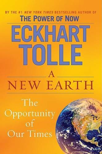A New Earth: Awakening to Your Life&rsquo;s Purpose – Hardcover – GOOD