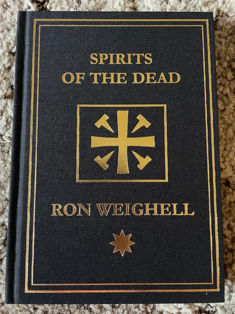 SPIRITS OF THE DEAD (2024) Ron Weighell LIMITED 435 copy NUMBERED Sarob Press HC