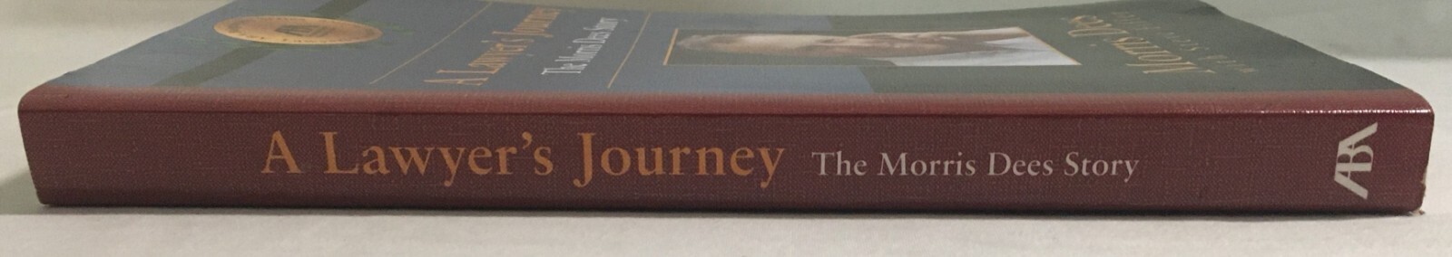 A Lawyer&rsquo;s Journey: The Morris Dees Story by Morris Dees – 2001 Paperback Signed