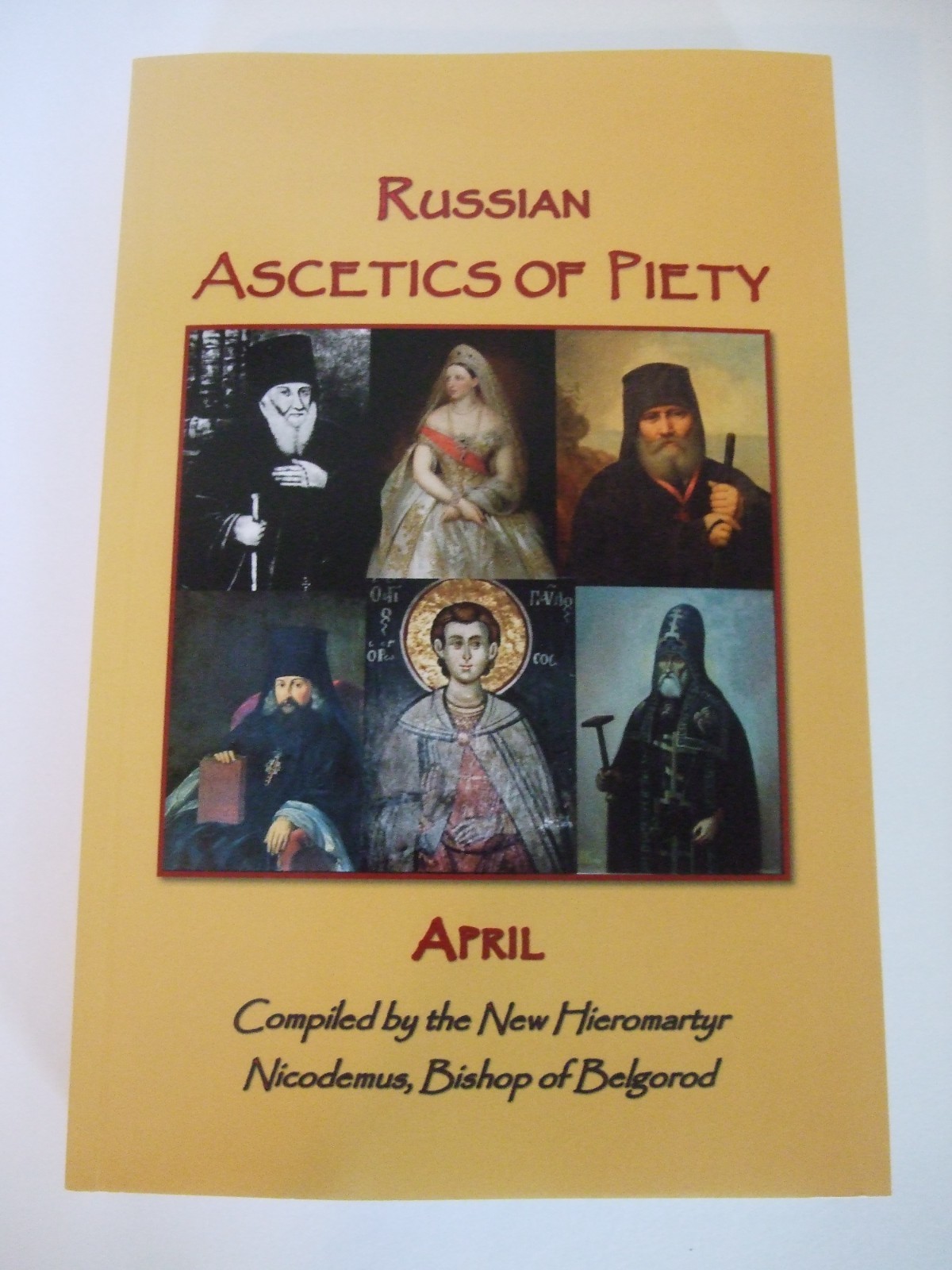 Russian Ascetics of Piety of the 18th and 19th Centuries: April. SALE