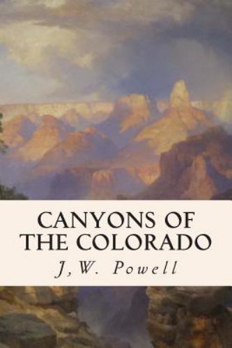 Canyons of the Colorado, Paperback by Powell, J. W., Brand New, Free shipping…