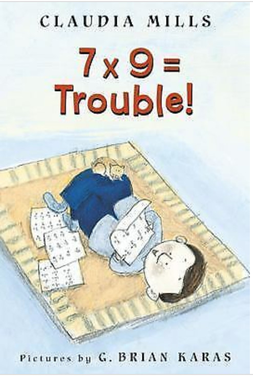 7 X 9 = Trouble! by Claudia Mills (2004, Paperback) Ages 7-10
