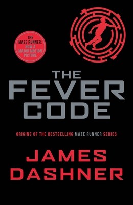 The Fever Code [Paperback] by James Dashner