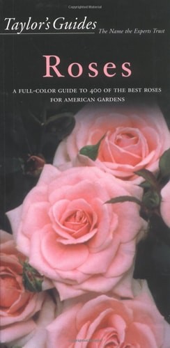 Taylor&rsquo;s Guide to Roses (Taylor&rsquo;s Guides to Gardening) by Peter Schneider, Accep