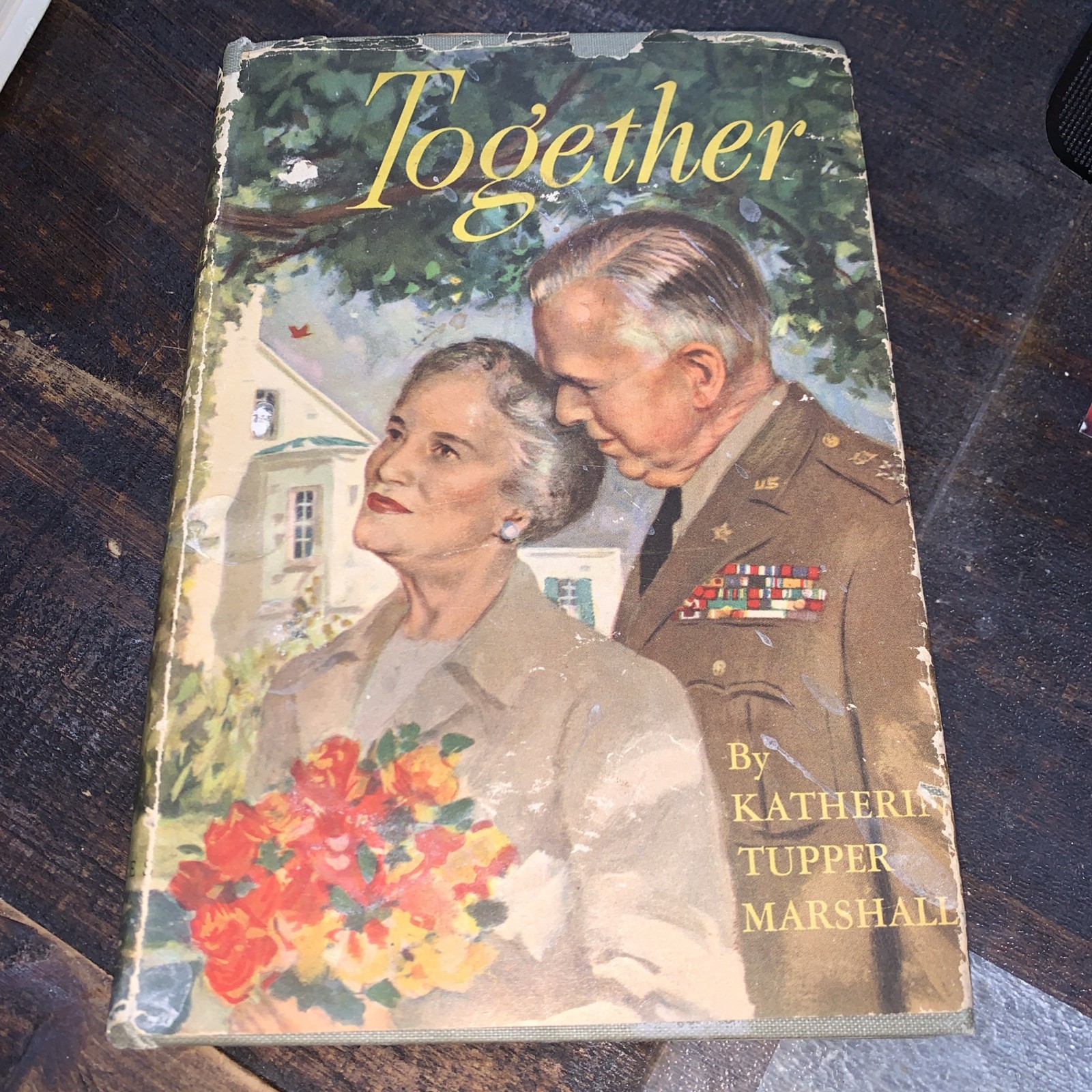 1947 « Together » Katherine Tupper Marshall Hardcover General Marshall