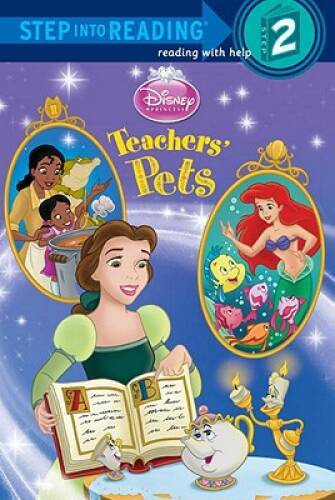 Teachers&rsquo; Pets (Disney Princess) (Step into Reading) – Paperback – VERY GOOD