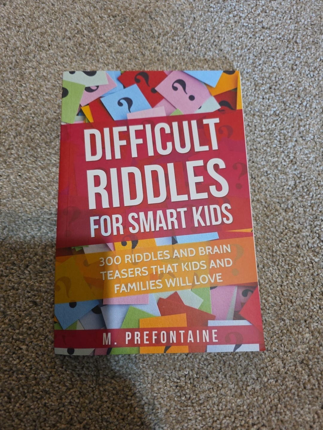 Difficult Riddles for Smart Kids : 300 Difficult Riddles and Brain Teasers…