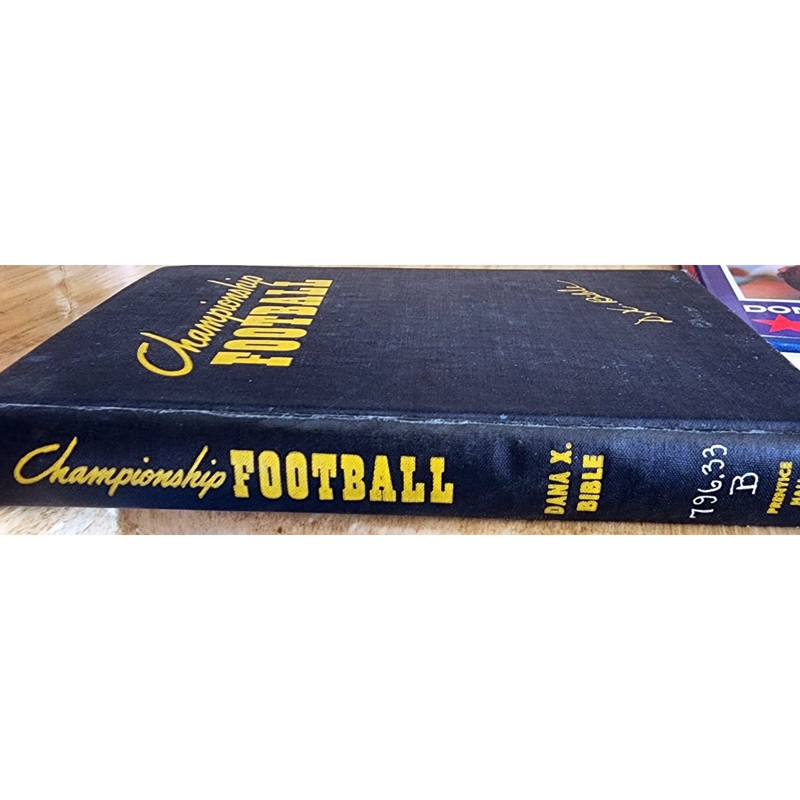 1947 Championship Football Dana X. Bible First Edition Prentice Hall *