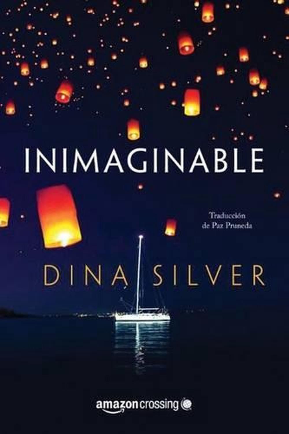 Inimaginable by Dina Silver (Spanish) Paperback Book
