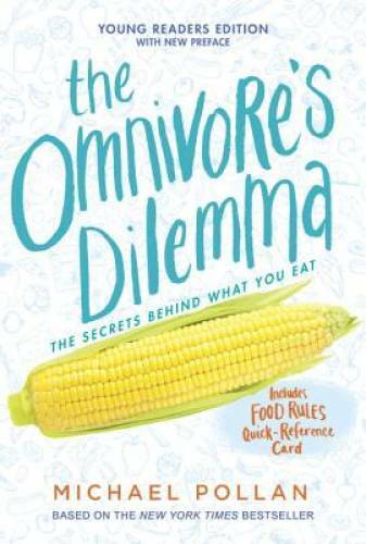 The Omnivore&rsquo;s Dilemma: Young Readers Edition – Paperback – GOOD