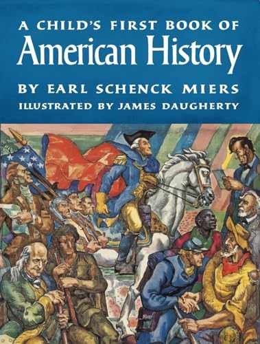 A Child&rsquo;s First Book of American – Paperback, by Earl Schenck Miers; – Very Good