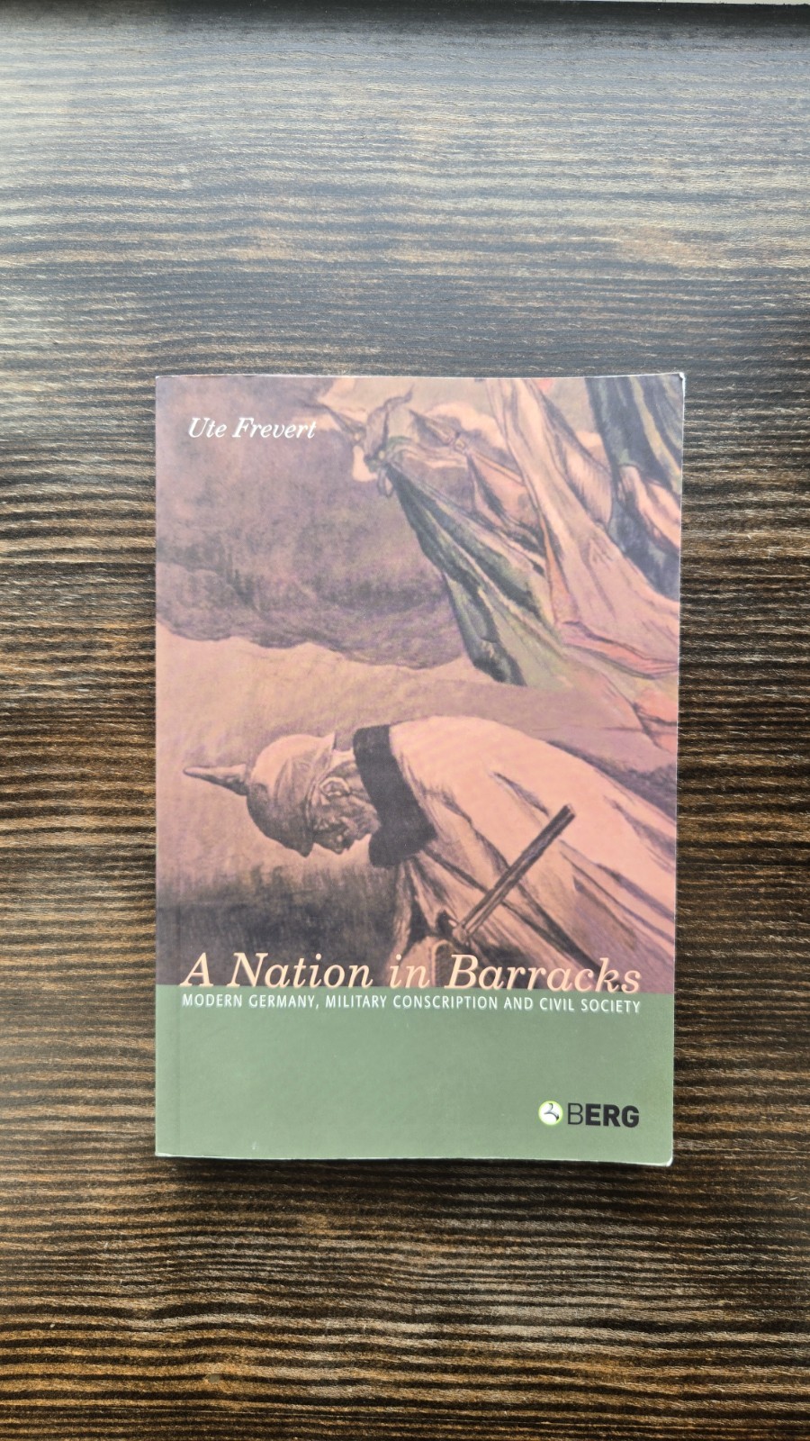 A Nation in Barracks: Conscription, Military Service and Civil Society in Modern