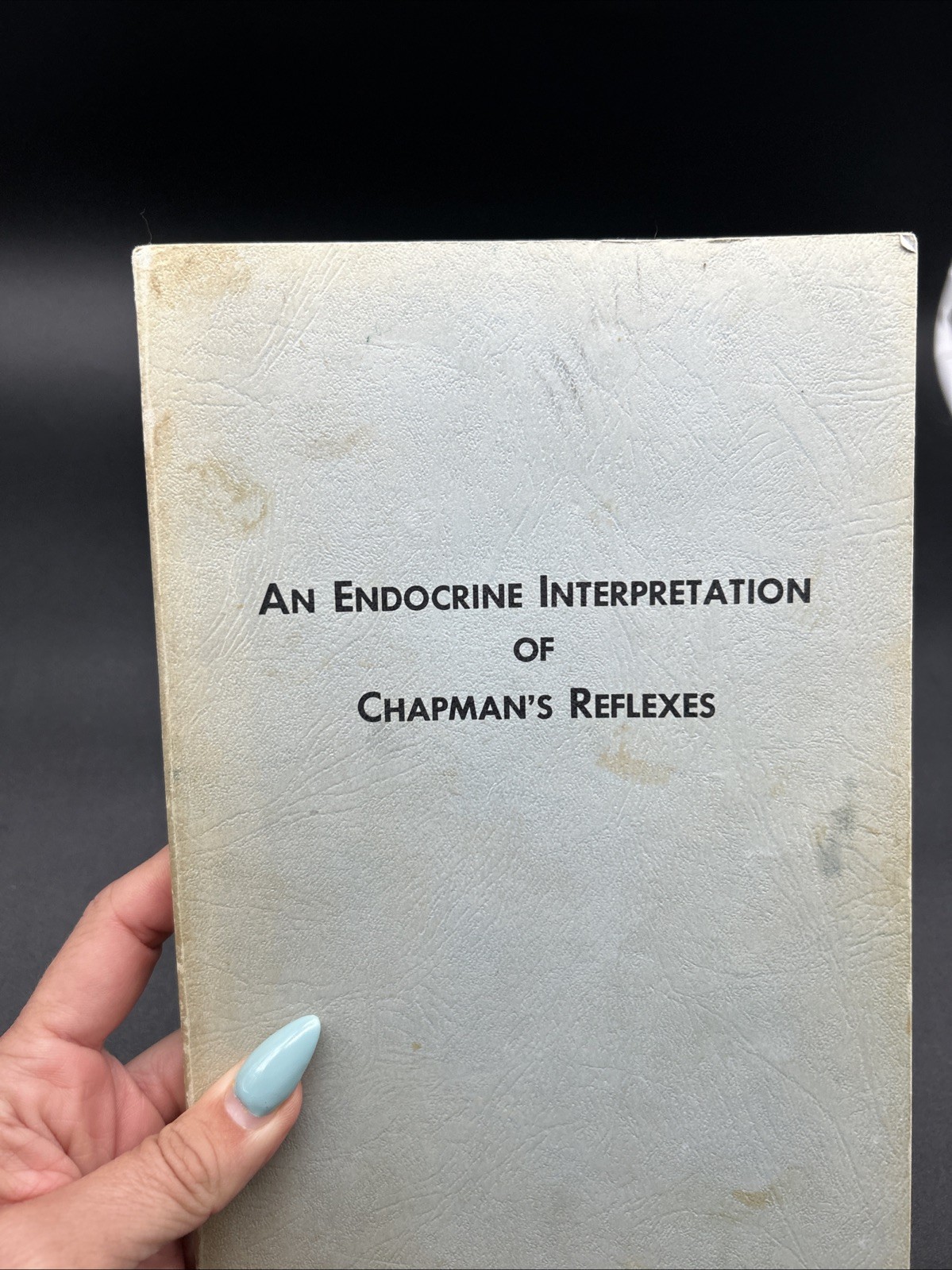 Chapman, Frank: AN ENDOCRINE INTERPRETATION OF CHAPMAN&rsquo;S REFLEXES 1969 SC Book