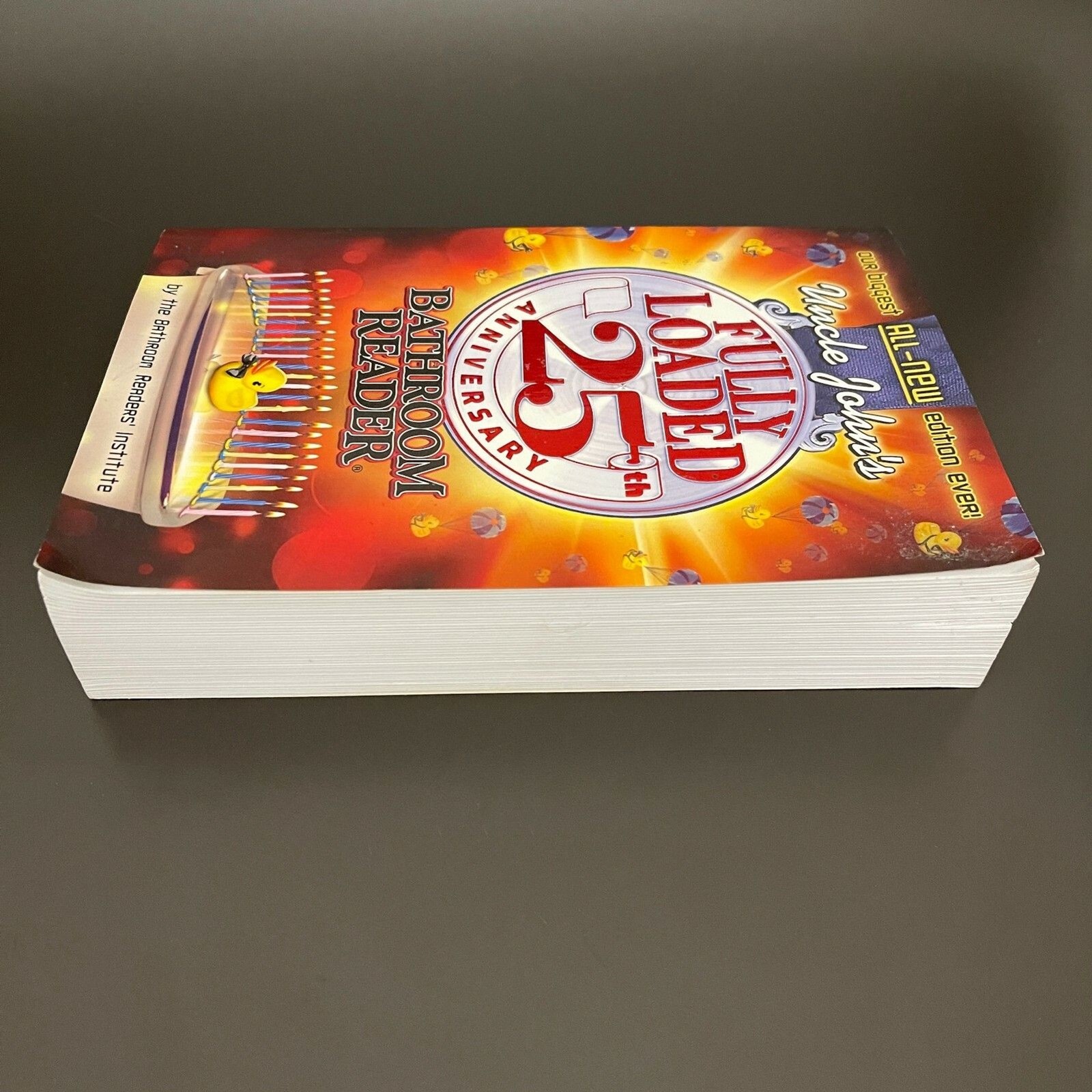 Uncle John&rsquo;s Fully Loaded 25th Anniversary Bathroom Reader Book 608 Pages