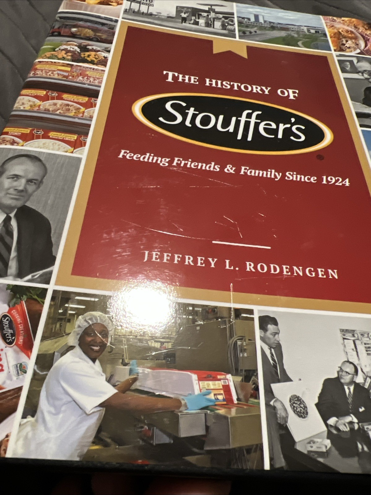 NEW! The History of Stouffers Feeding Friends & Family Since 1924 Rodengen HCDJ
