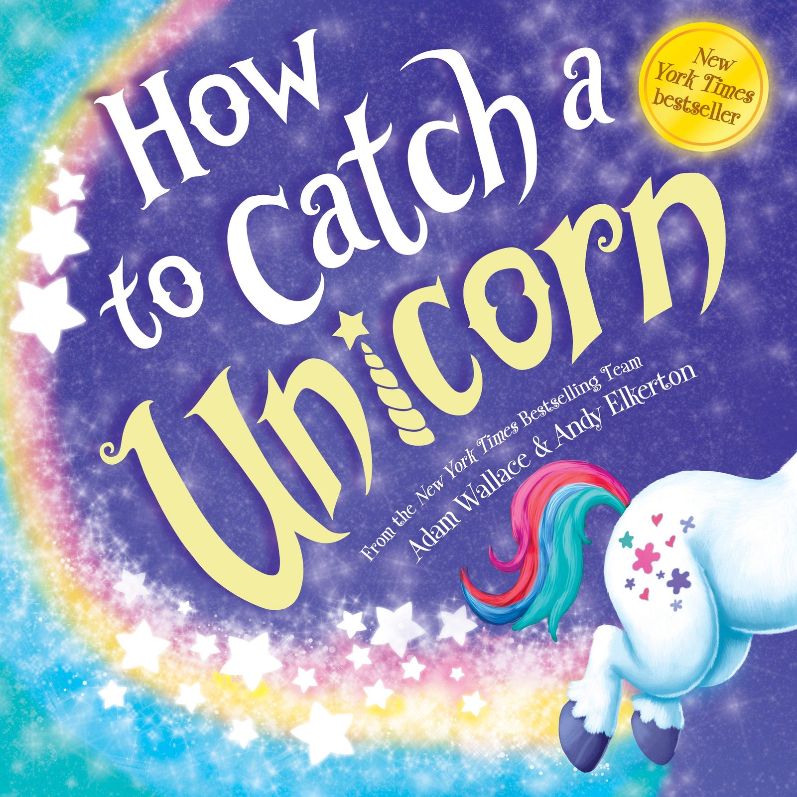 How to Catch a Unicorn – Wallace, Adam|Elkerton, Andy – Acceptable – See con…