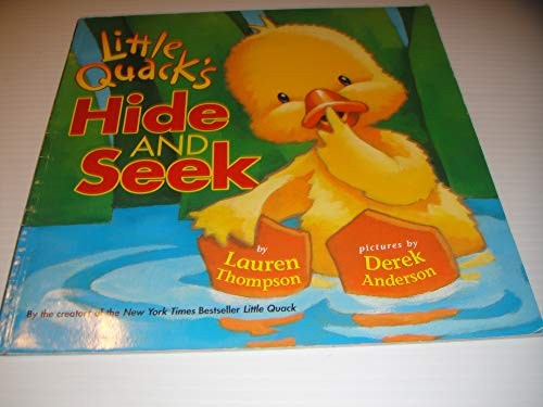 Little Quack&rsquo;s Hide and Seek by Lauren Thompson