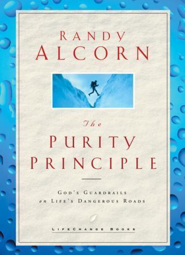 The Purity Principle: God&rsquo;s Safeguards for Lif- 9781590521953, Alcorn, hardcover
