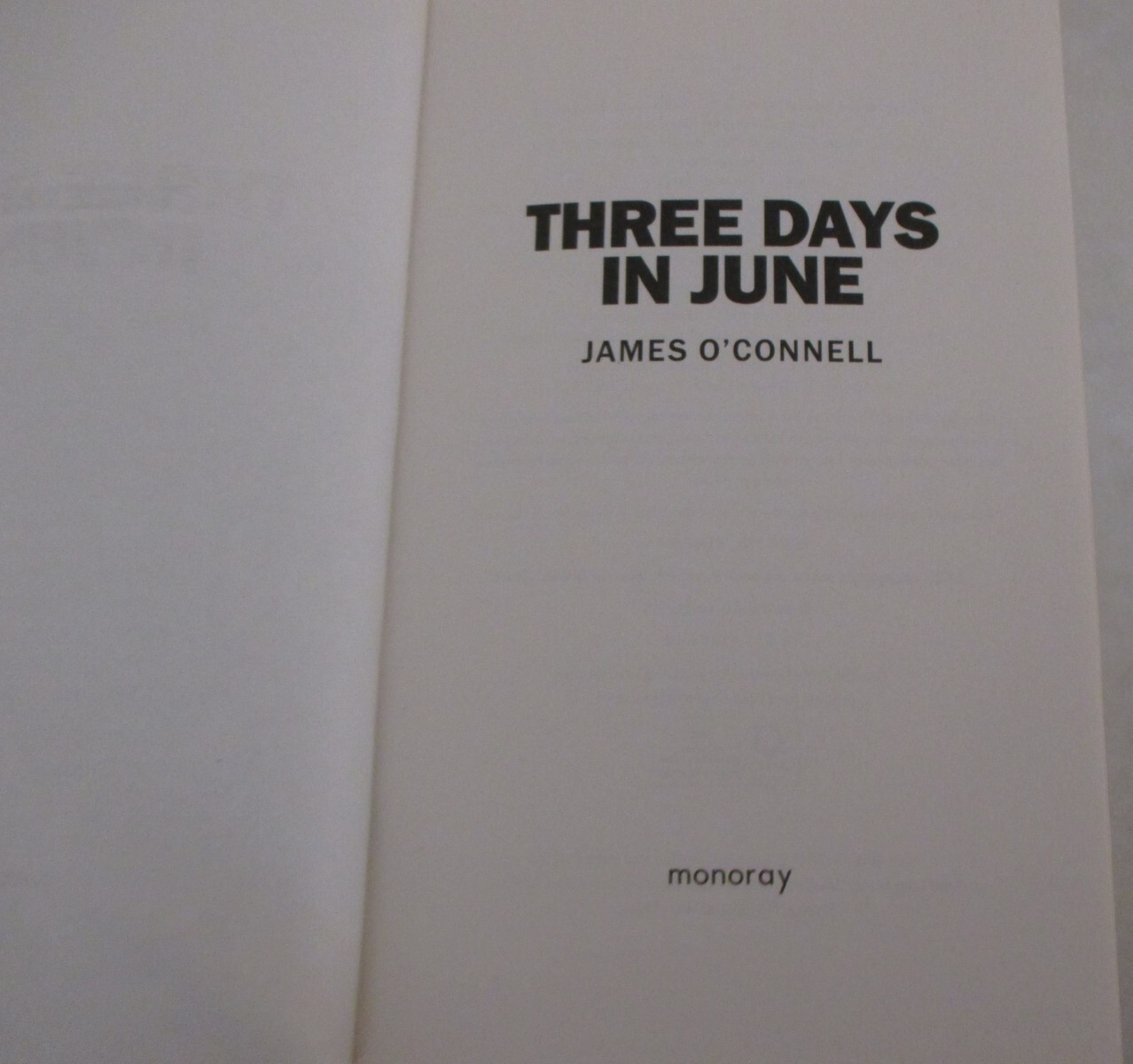 3 Days in June: Battle for Mount Longdon by James O&rsquo;Connell (2022, Paperback)