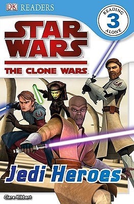 Jedi Heroes (Star Wars: The Clone Wars) by Hibbert, Clare, Good Book