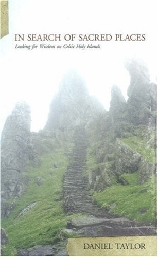 In Search of Sacred Places: Looking for Wisdom on Celtic Holy Islands – hard…