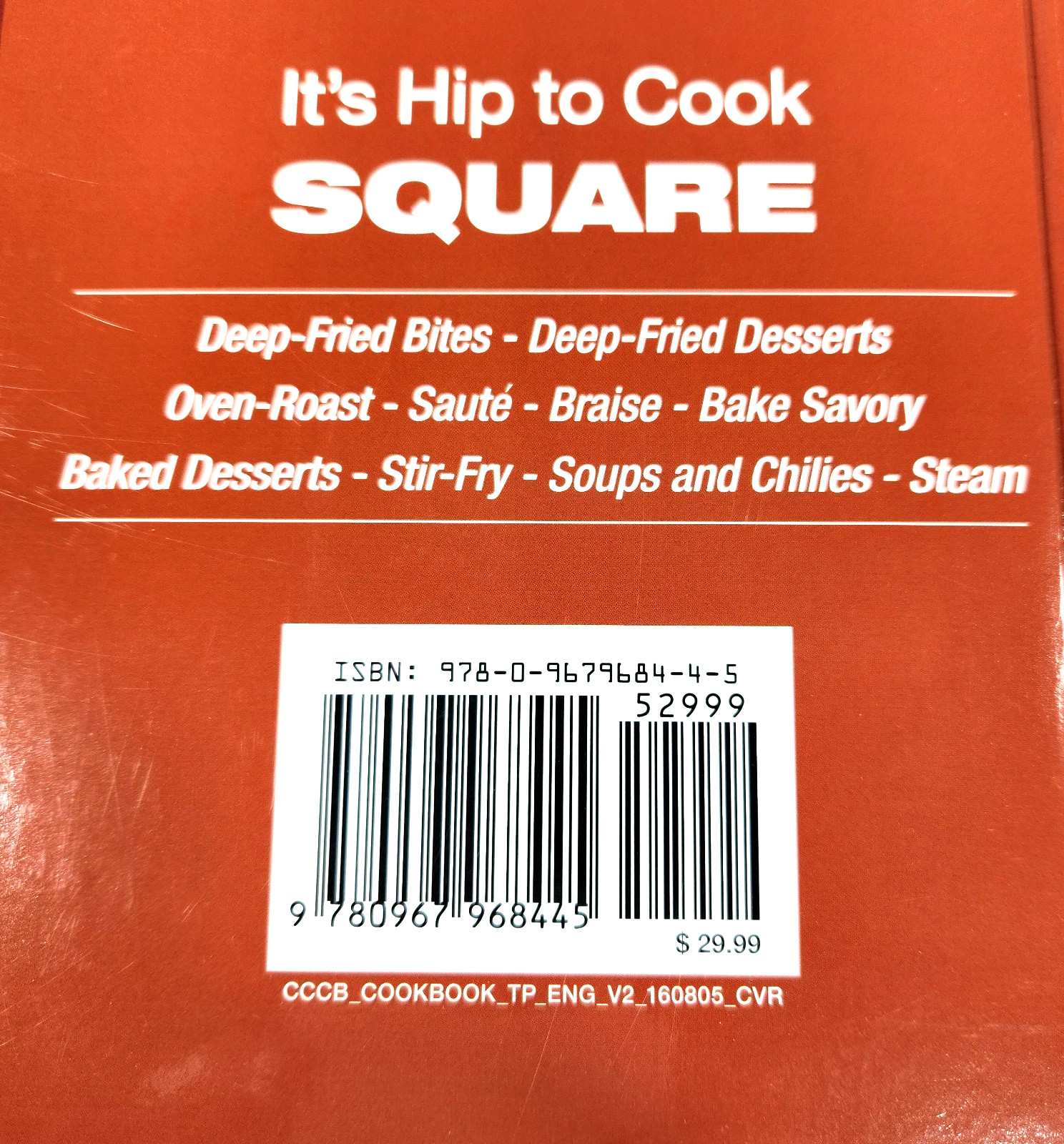 Copper Chef: It&rsquo;s Hip To Cook Square Hardcover Cookbook by Eric Theiss 242 Pages