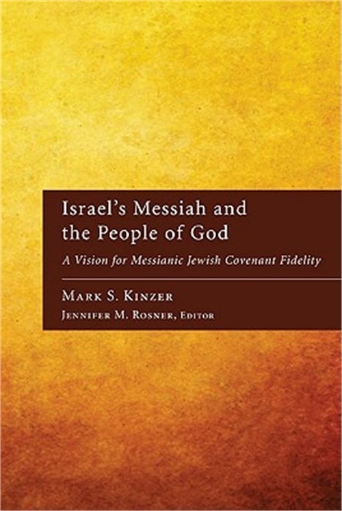 Israel&rsquo;s Messiah and the People of God: A Vision for Messianic Jewish Covenant F