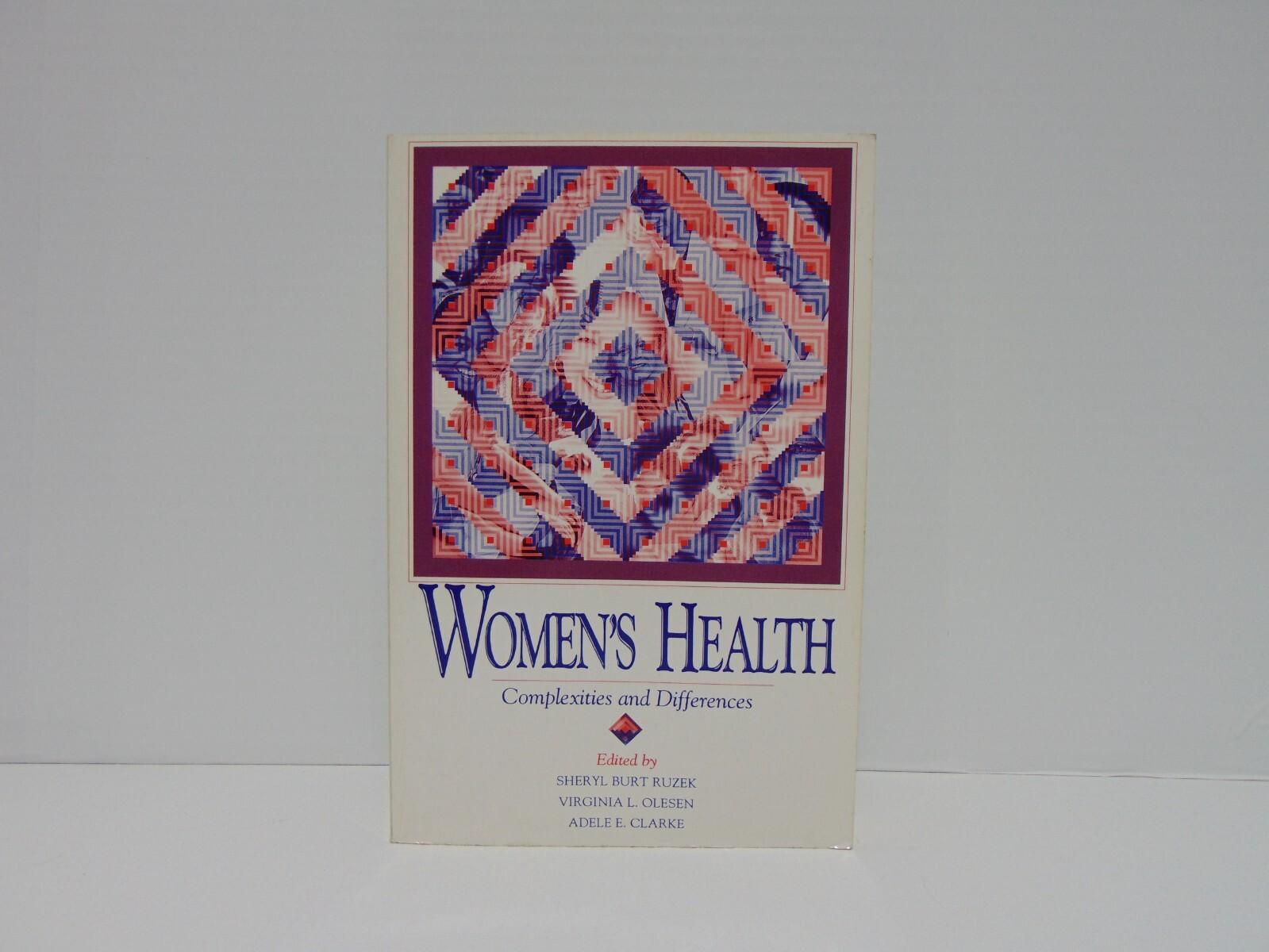 Women&rsquo;s Health: Complexities And Differences ed by Ruzek, Olesen, Clarke