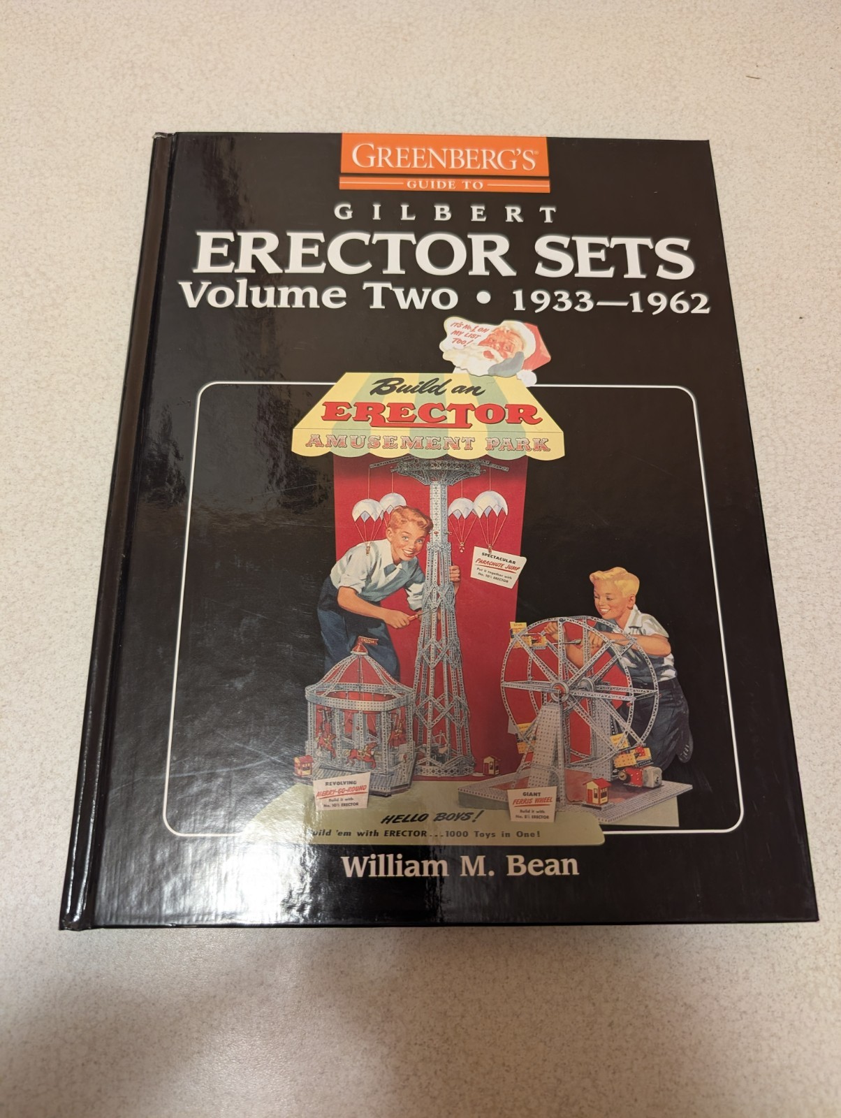 Greenberg&rsquo;s Guide to Gilbert Erector Sets, Vol. 2, 1933-1962- Hardcover ~New~