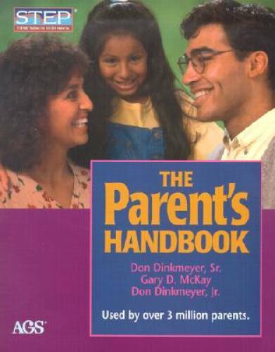The Parent&rsquo;s Handbook: Systematic Training for Effective Parenting (Step: – GOOD