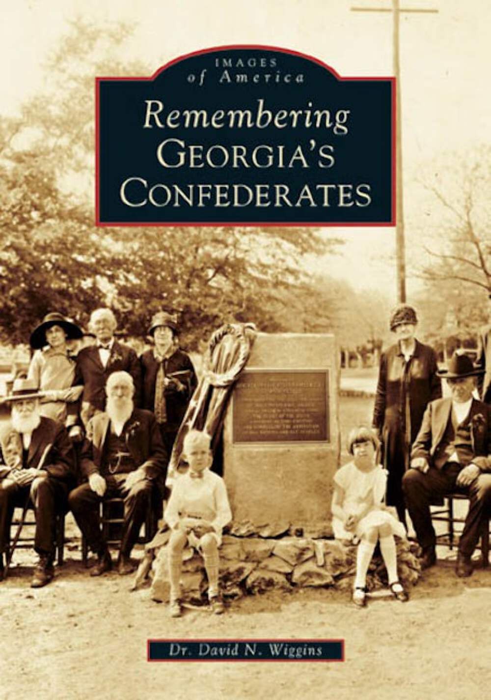 NEW Arcadia Publishing Remembering Georgia&rsquo;s Confederates, GA 9780738518237 Imag
