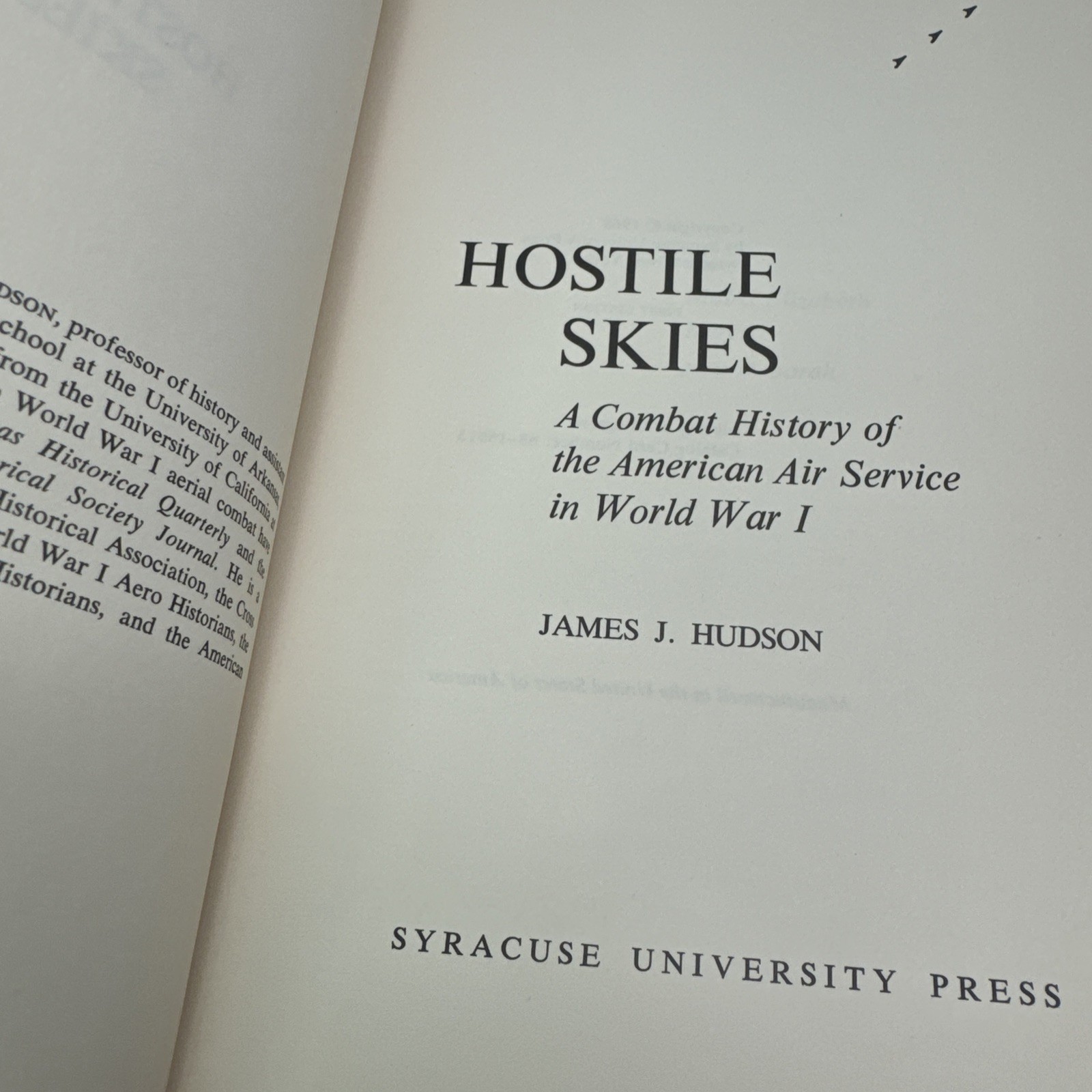 Hostile Skies Combat History of American Air Service WW1 James J. Hudson 1968 HC