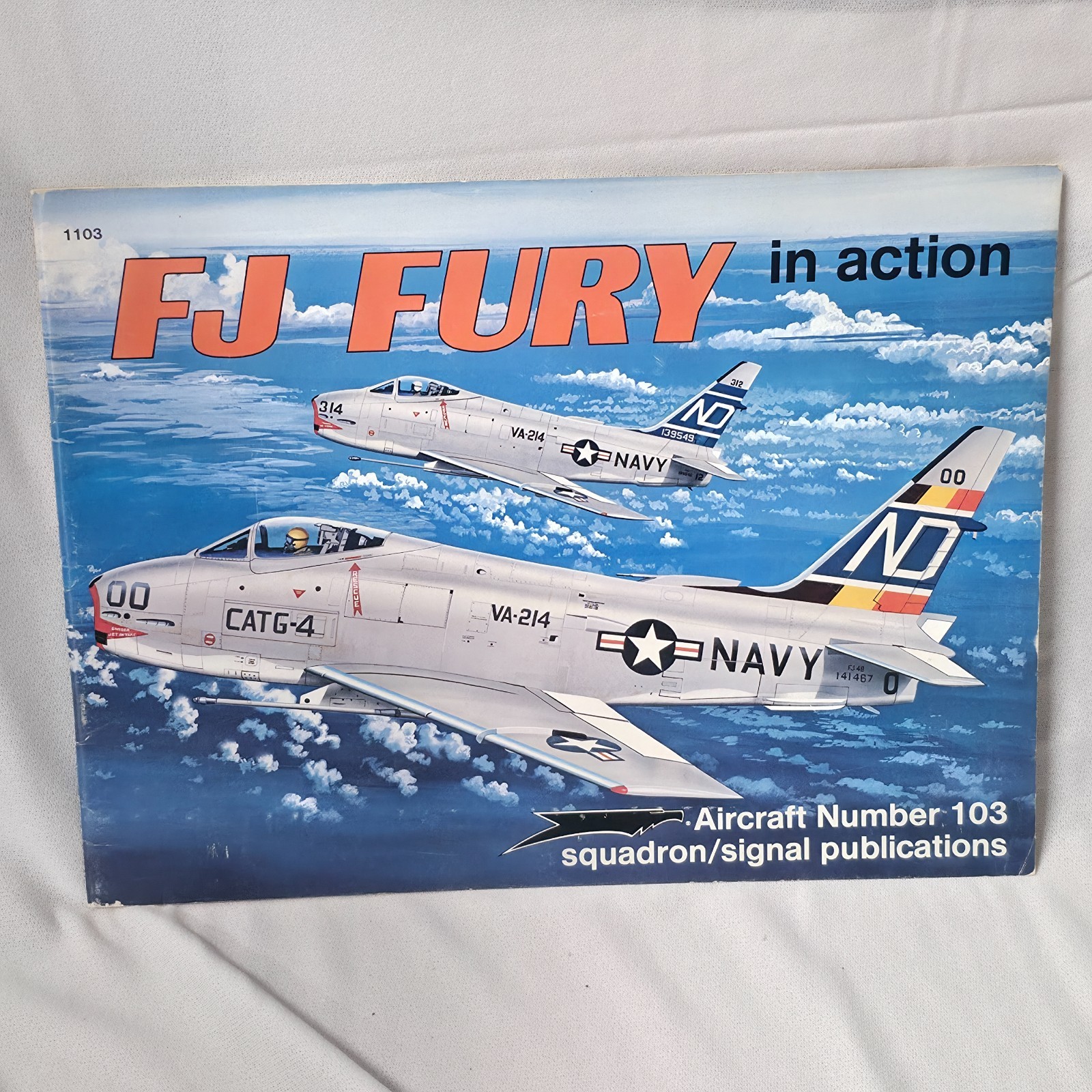 FJ Fury in Action Aircraft Number 103 Squadron/Signal Publications Book