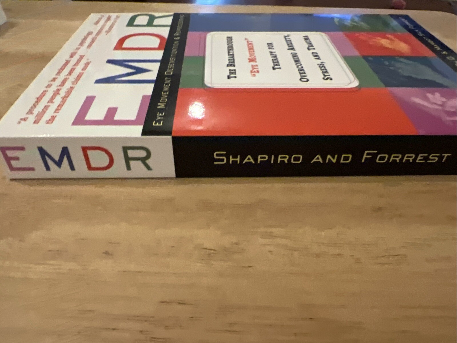 EMDR: The Breakthrough « Eye Movement » Therapy for Overcoming Anxiety, Stress