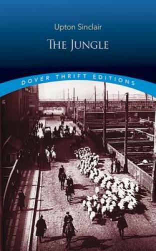 The Jungle (Dover Thrift Editions) – Paperback By Upton Sinclair – GOOD