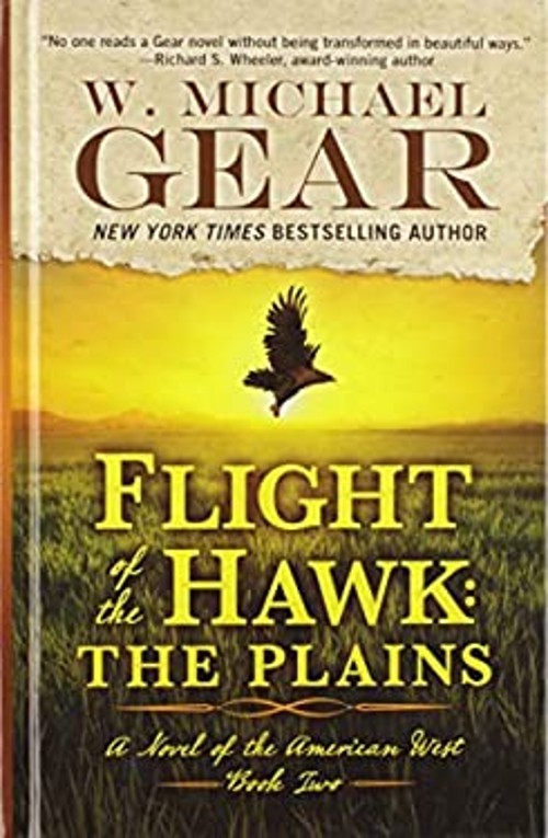 Flight of the Hawk : The Plains Hardcover W. Michael Gear