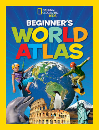 National Geographic Kids Beginner&rsquo;s World Atlas – Hardcover – GOOD