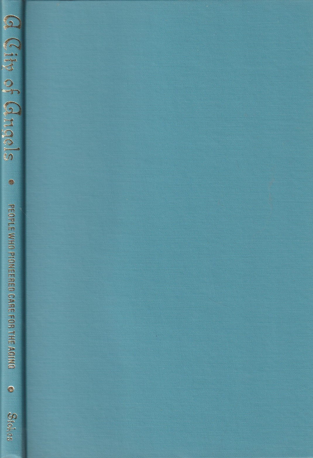 A City of Angels, Katy Stokes, HC w/dj, signed by Elsie Gayer RN, San Angelo, TX