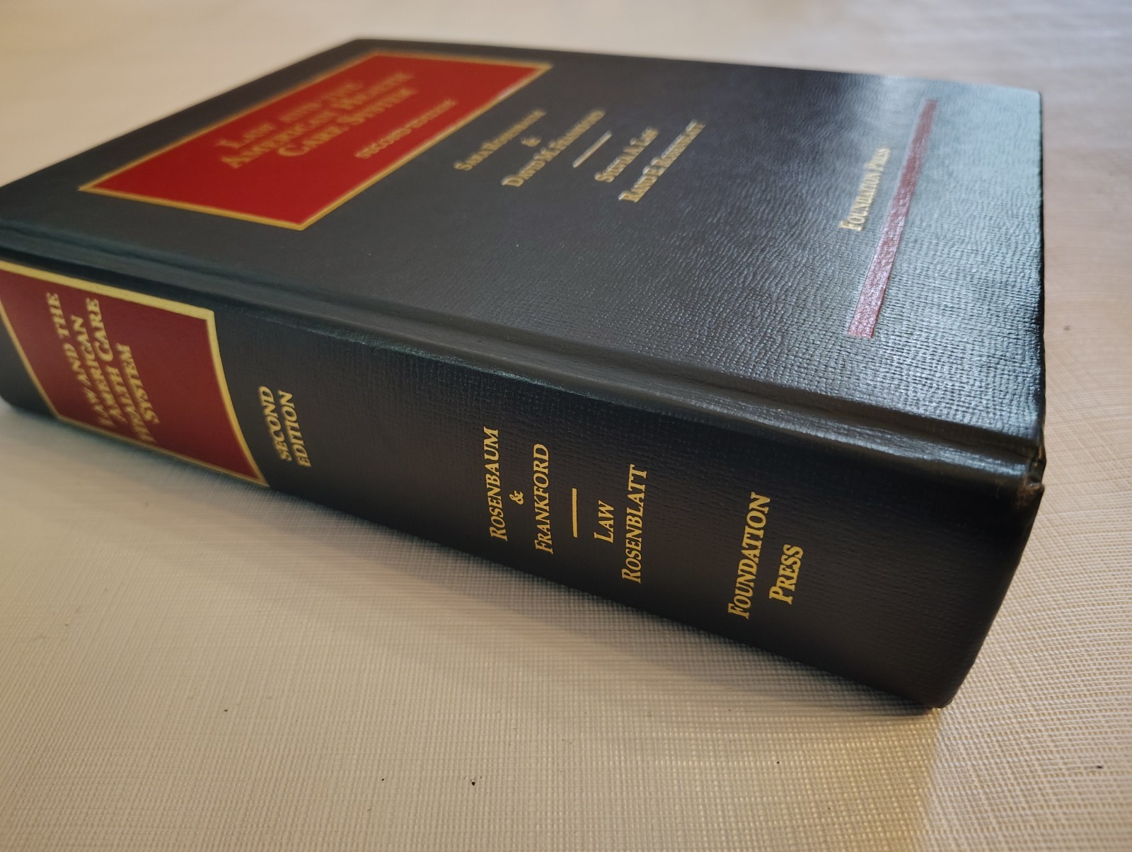 Law and the American Health Care System by Sara Rosenbaum