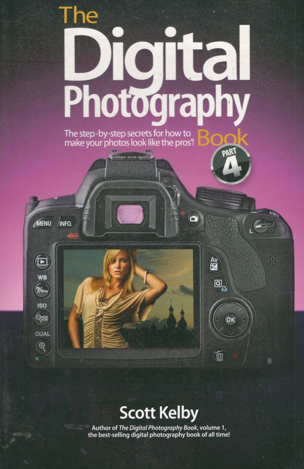 Scott Kelby. Digital Photography. Volumes 1, 2, 3 & 4. Complete. C. 2009. VG