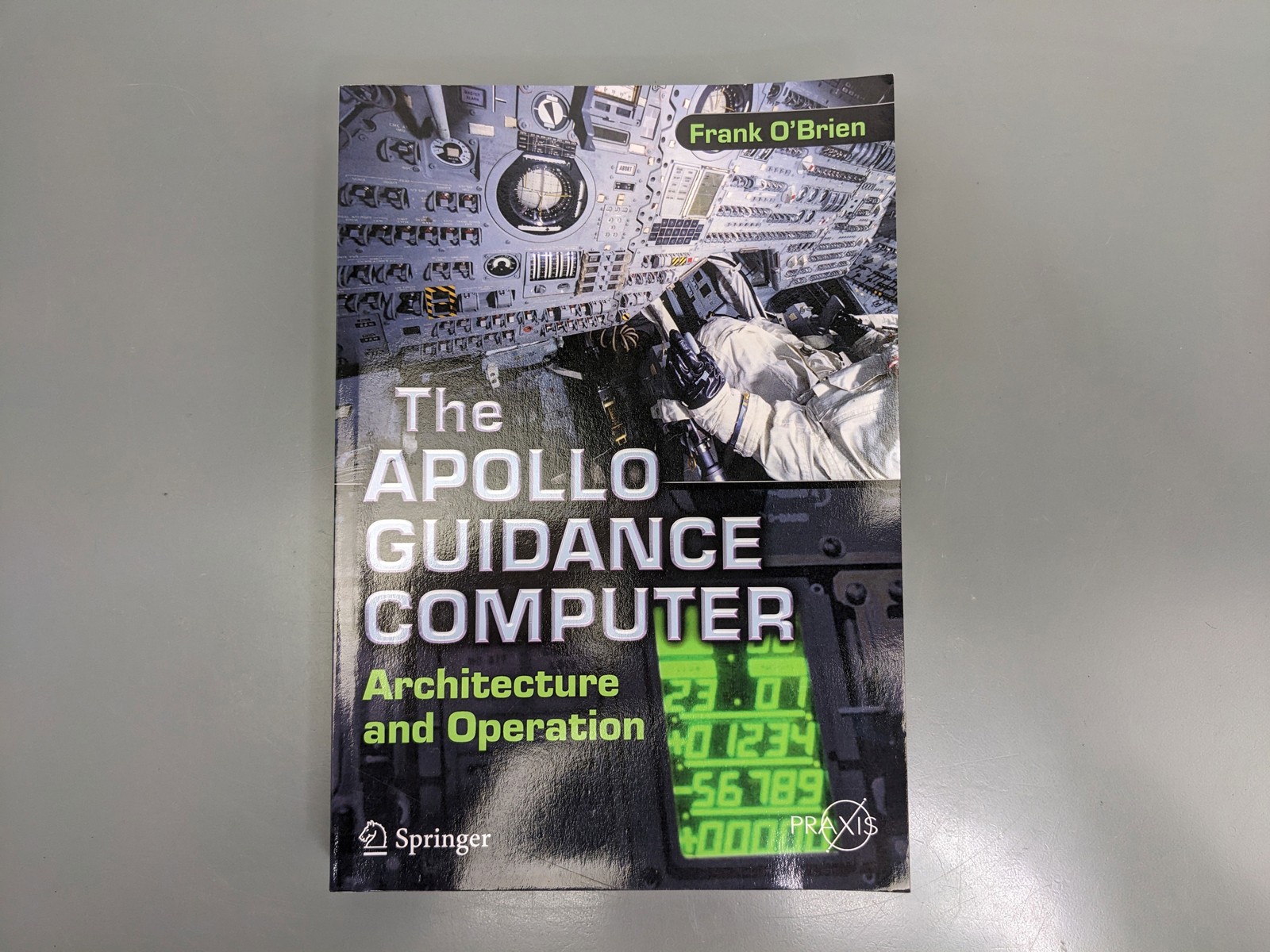 The Apollo Guidance Computer: Architecture and Operation ~ Paperback ~ O&rsquo;Brien