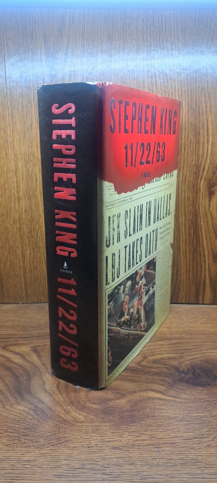 11/22/63 : A Novel by Stephen King (2011, Hardcover) 1st Edition 4th Printing