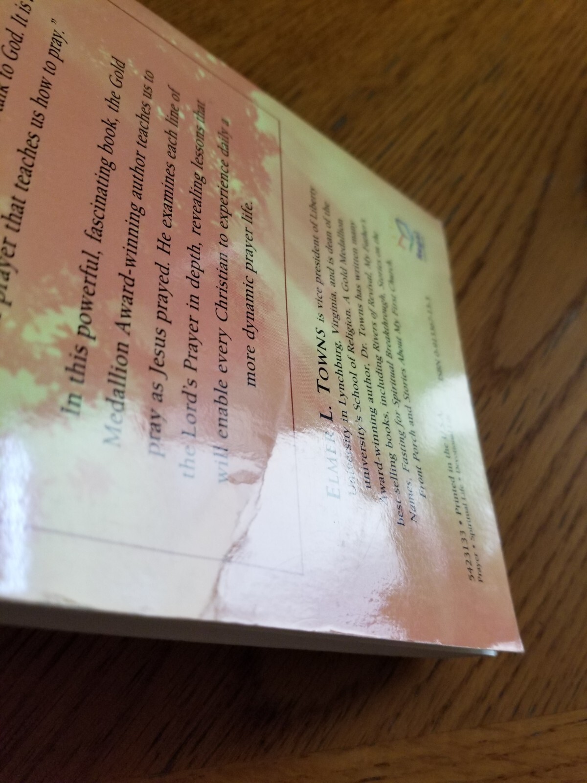 Praying The Lord&rsquo;s Prayer For Spiritual Breakthrough, Elmer L. Towns